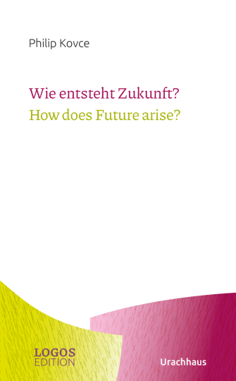 Wie entsteht Zukunft? / How does Future arise?  Philip Kovce   