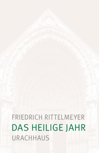 Das heilige Jahr  Friedrich Rittelmeyer   