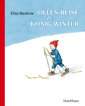 Olles Reise zu König Winter  Elsa Beskow    Elsa Beskow 