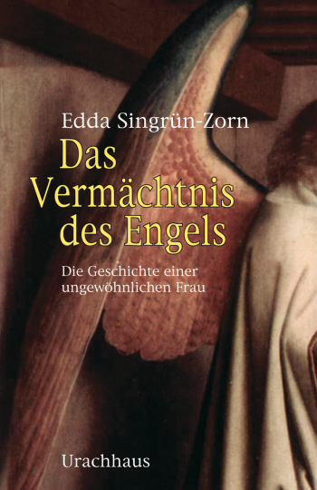 Das Vermächtnis des Engels  Edda Singrün-Zorn   