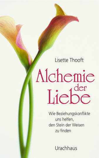 Alchemie der Liebe  Lisette Thooft   