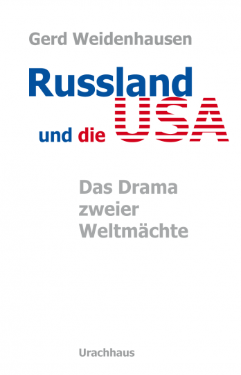 Russland und die USA  Gerd Weidenhausen   