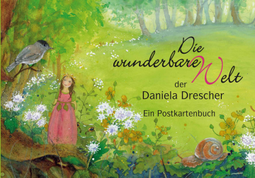 Die wunderbare Welt der Daniela Drescher    Daniela Drescher 
