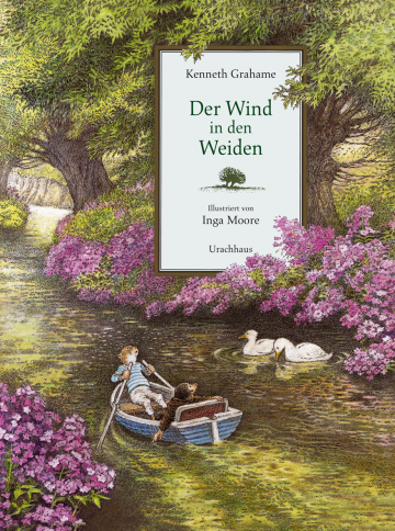 Der Wind in den Weiden  Kenneth Grahame    Inga Moore 