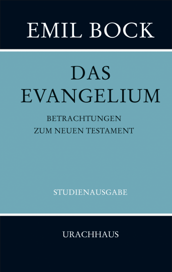 Das Evangelium  Emil Bock   