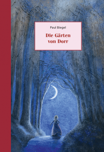 Die Gärten von Dorr  Paul Biegel    Charlotte Dematons 