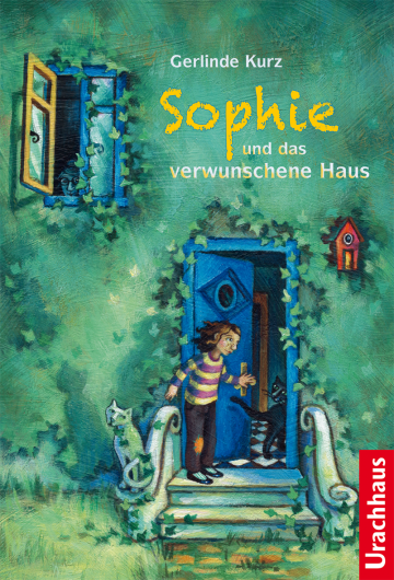 Sophie und das verwunschene Haus  Gerlinde Kurz   