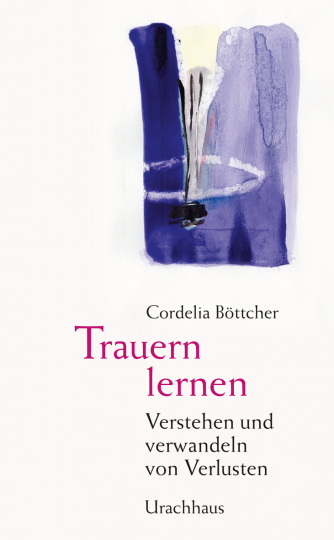 Trauern lernen  Cordelia Böttcher   