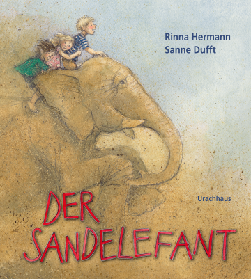 Der Sandelefant  Rinna Hermann    Sanne Dufft 