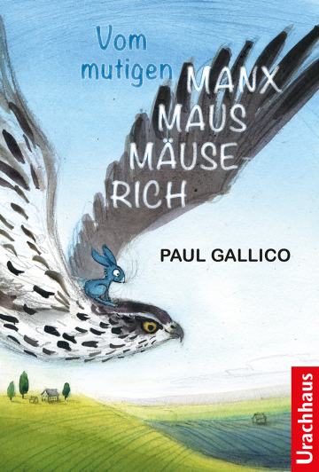 Vom mutigen Manxmaus-Mäuserich  Paul Gallico    Linde Faas 