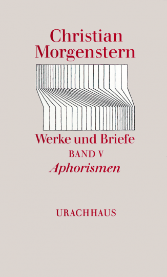 Werke und Briefe. Stuttgarter Ausgabe. Kommentierte Ausgabe / Aphorismen  Christian Morgenstern   Reinhardt Habel  