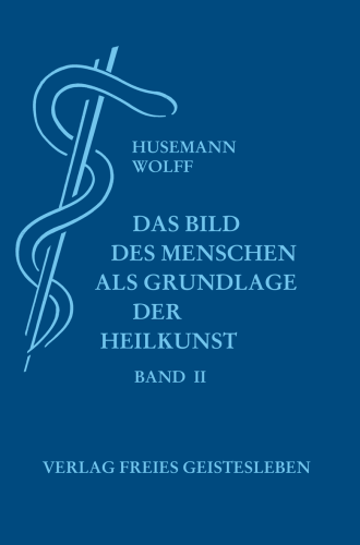 Artikelbild des Artikels “Das Bild des Menschen als Grundlage der Heilkunst. Entwurf einer... “