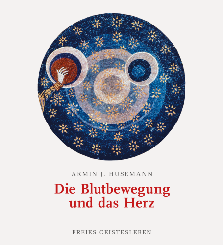 Artikelbild des Artikels “Die Blutbewegung und das Herz “