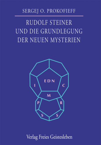 Artikelbild des Artikels “Rudolf Steiner und die Grundlegung der neuen Mysterien “