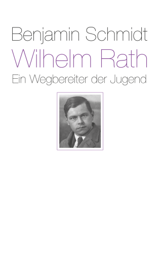 Artikelbild des Artikels “Wilhelm Rath - ein Wegbereiter der Jugend “