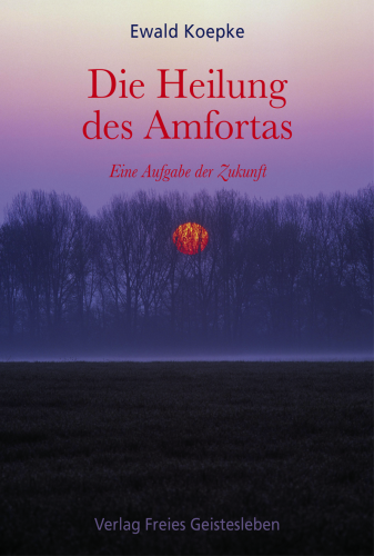 Artikelbild des Artikels “Die Heilung des Amfortas “