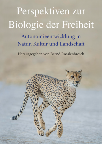 Artikelbild des Artikels “Perspektiven zur Biologie der Freiheit “
