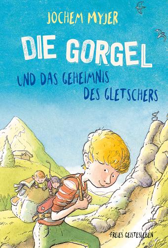 Artikelbild des Artikels “Die Gorgel und das Geheimnis des Gletschers “