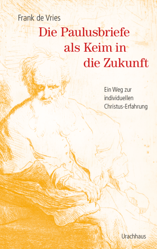 Artikelbild des Artikels “Die Paulusbriefe als Keim in die Zukunft  “