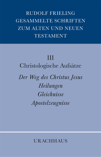 Artikelbild des Artikels “Gesammelte Schriften zum Alten und Neuen Testament: Christologische Aufsätze “