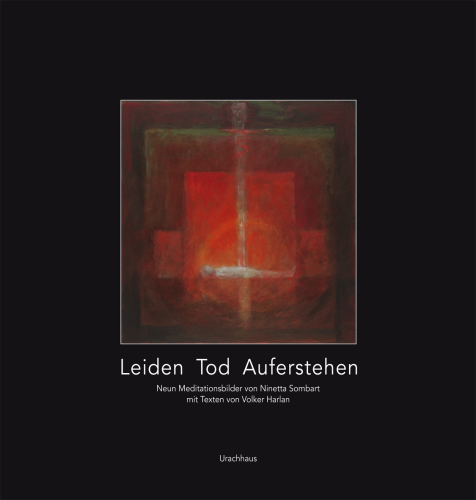 Artikelbild des Artikels “Leiden - Tod - Auferstehen “