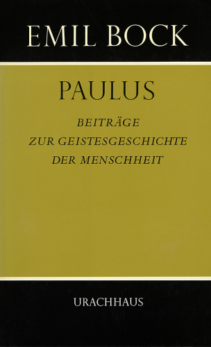 Artikelbild des Artikels “Beiträge zur Geistesgeschichte der Menschheit / Paulus “